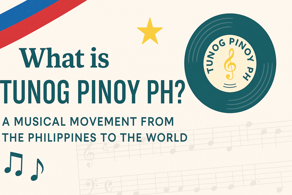 What is Tunog Pinoy PH? A Musical Movement from the Philippines to the World