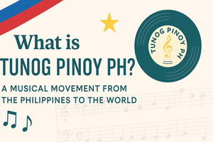 What is Tunog Pinoy PH? A Musical Movement from the Philippines to the World